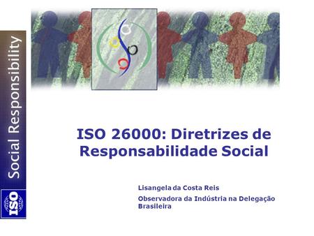 ISO 26000: Diretrizes de Responsabilidade Social