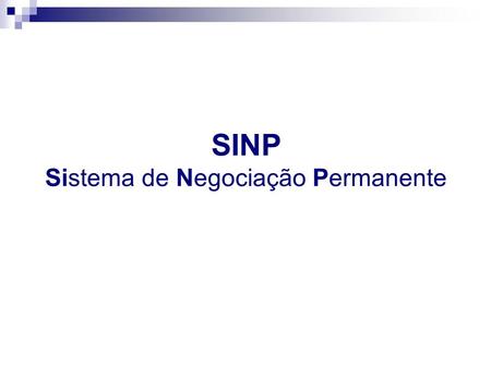 SINP Sistema de Negociação Permanente