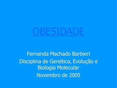 OBESIDADE Fernanda Machado Barbieri