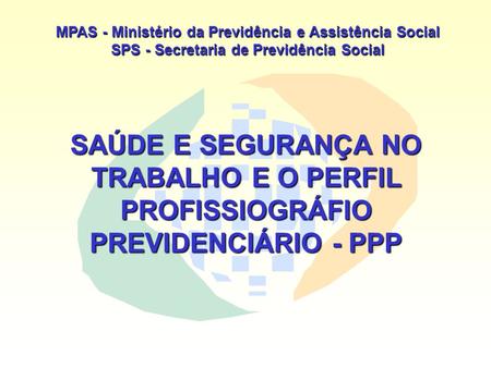 MPAS - Ministério da Previdência e Assistência Social