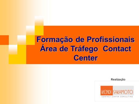Formação de Profissionais Área de Tráfego Contact Center