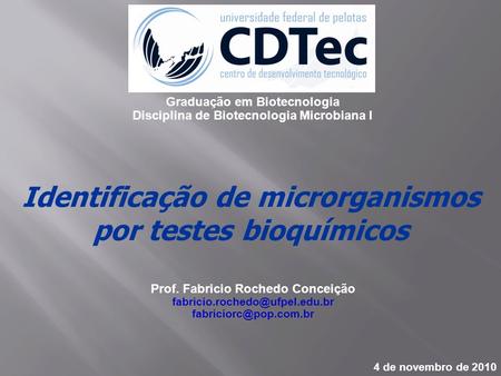 Identificação de microrganismos por testes bioquímicos