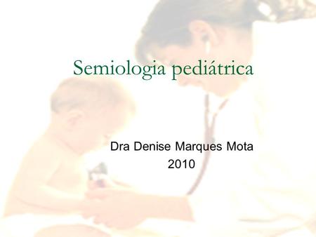 Semiologia pediátrica