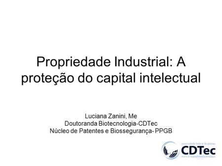 Propriedade Industrial: A proteção do capital intelectual
