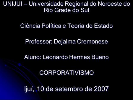 UNIJUI – Universidade Regional do Noroeste do Rio Grade do Sul