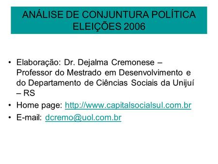 ANÁLISE DE CONJUNTURA POLÍTICA ELEIÇÕES 2006