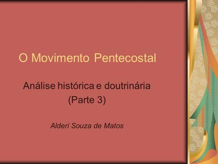 O Movimento Pentecostal