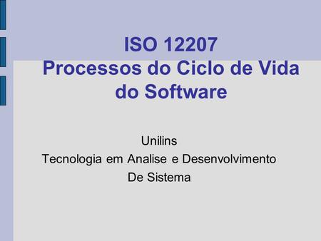 ISO Processos do Ciclo de Vida do Software