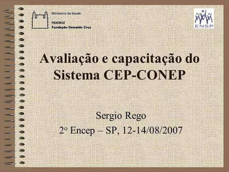 Avaliação e capacitação do Sistema CEP-CONEP