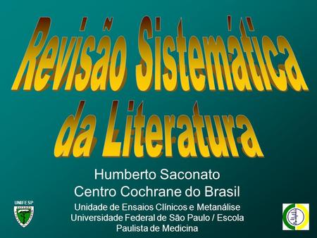 Humberto Saconato Centro Cochrane do Brasil