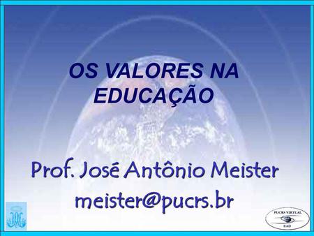 Prof. José Antônio Meister