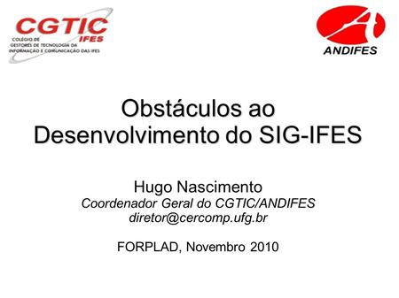 Desenvolvimento do SIG-IFES
