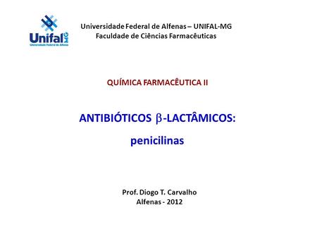 ANTIBIÓTICOS b-LACTÂMICOS: penicilinas