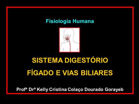 Profª Drª Kelly Cristina Colaço Dourado Gorayeb