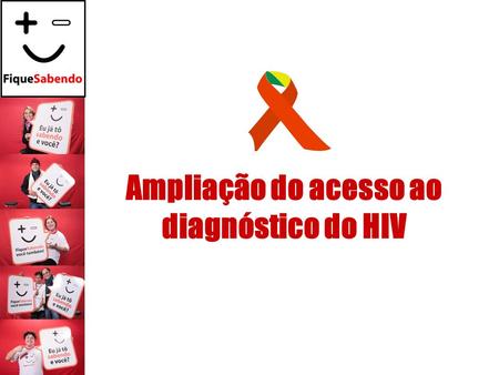 Ampliação do acesso ao diagnóstico do HIV