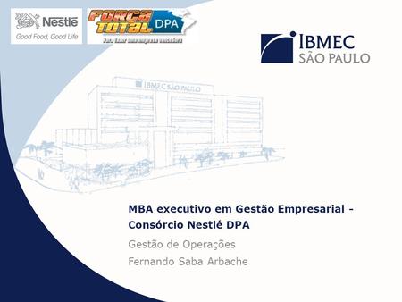 MBA executivo em Gestão Empresarial - Consórcio Nestlé DPA