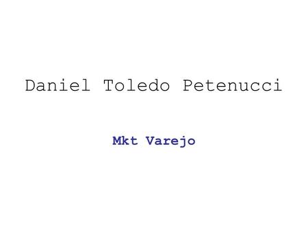 Daniel Toledo Petenucci
