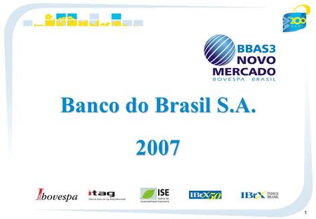 Banco do Brasil S.A. 2007.