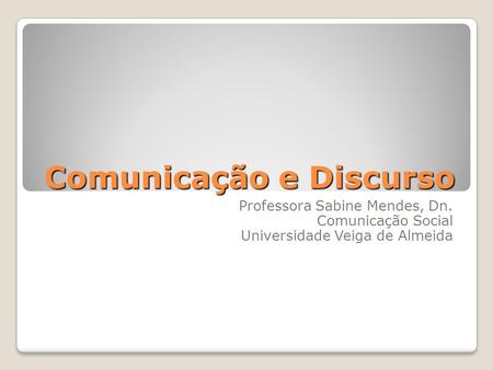 Comunicação e Discurso