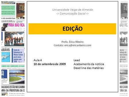 EDIÇÃO Universidade Veiga de Almeida -> Comunicação Social <-