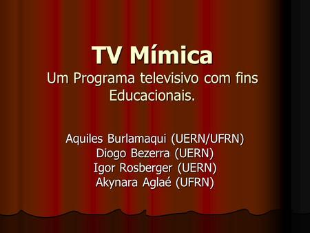 TV Mímica Um Programa televisivo com fins Educacionais.