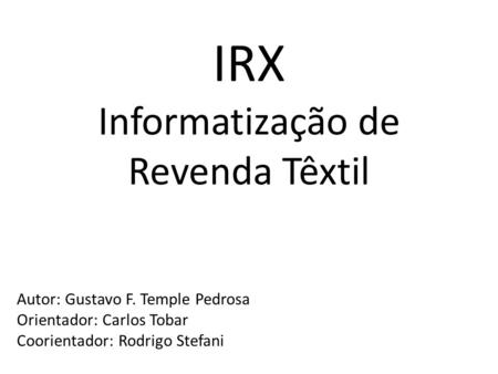 IRX Informatização de Revenda Têxtil