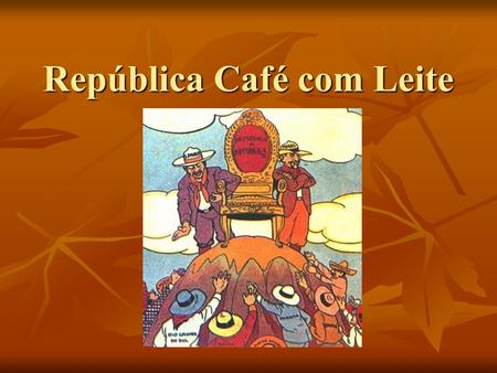 República Café com Leite