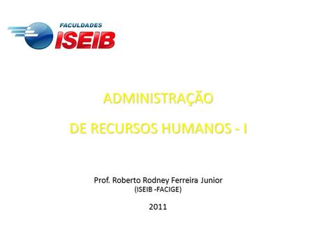 Prof. Roberto Rodney Ferreira Junior