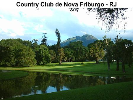 Country Club de Nova Friburgo - RJ