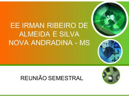 EE IRMAN RIBEIRO DE ALMEIDA E SILVA NOVA ANDRADINA - MS