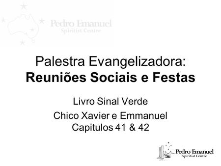 Palestra Evangelizadora: Reuniões Sociais e Festas
