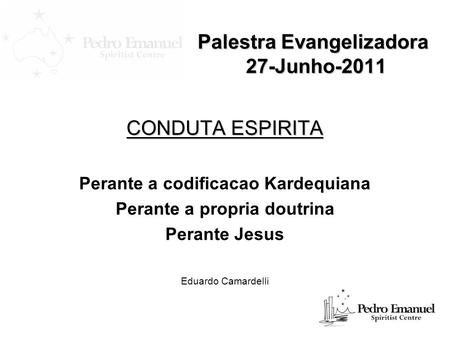 Palestra Evangelizadora 27-Junho-2011