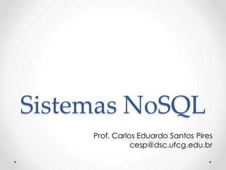 Prof. Carlos Eduardo Santos Pires