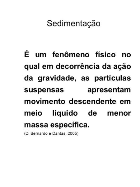 Sedimentação (Di Bernardo e Dantas, 2005)