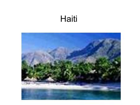 Haiti.