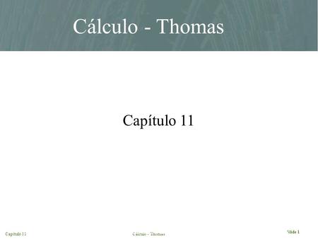 Cálculo - Thomas Capítulo 11