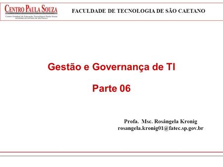 Gestão e Governança de TI Parte 06