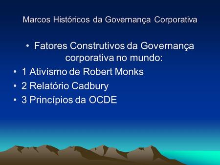 Marcos Históricos da Governança Corporativa