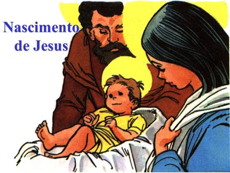 Nascimento de Jesus.