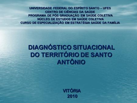 DIAGNÓSTICO SITUACIONAL DO TERRITÓRIO DE SANTO ANTÔNIO
