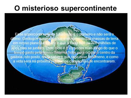 O misterioso supercontinente