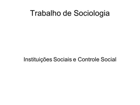 Trabalho de Sociologia