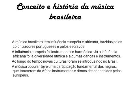 Conceito e história da música brasileira