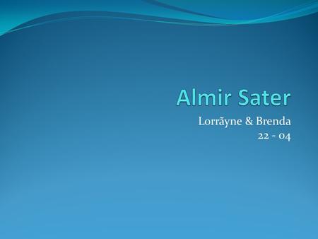 Almir Sater Lorrãyne & Brenda 22 - 04.