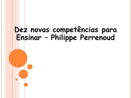 Dez novas competências para Ensinar – Philippe Perrenoud