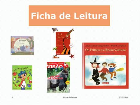 Ficha de Leitura Ficha de Leitura 2012/2013.