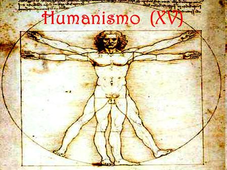 Humanismo (XV).