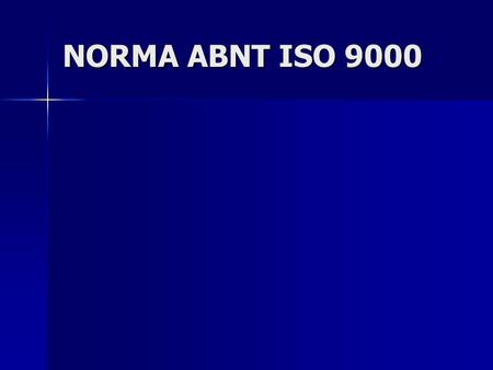 NORMA ABNT ISO 9000.