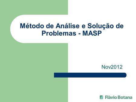 Método de Análise e Solução de Problemas - MASP