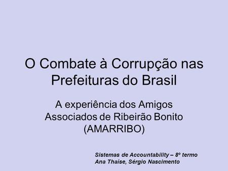 O Combate à Corrupção nas Prefeituras do Brasil